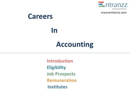 Careers In Accounting Introduction Eligibility Job Prospects Remuneration Institutes www.entranzz.com.