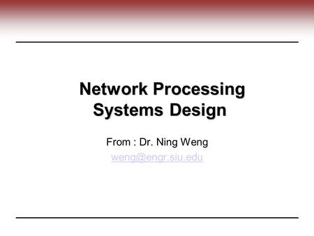 Network Processing Systems Design
