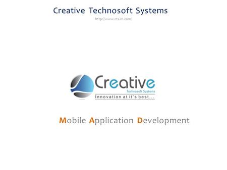 Creative Technosoft Systems Mobile Application Development.
