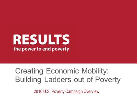 Creating Economic Mobility: Building Ladders out of Poverty