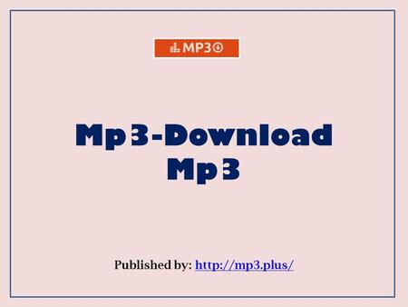 Mp3-Download Mp3 Published by: