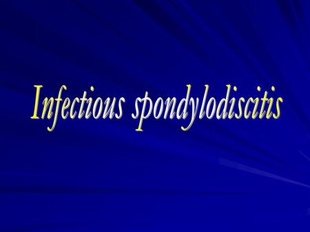 Infectious spondylodiscitis