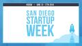 STARTUP WEEK San Diego Startup Week (SDSW) is the region’s premier catalyst for innovation, creativity & entrepreneurialism.