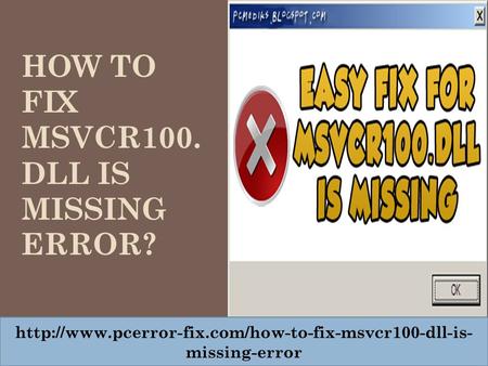 HOW TO FIX MSVCR100. DLL IS MISSING ERROR?  missing-error.