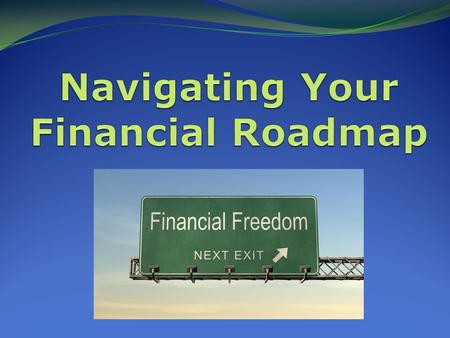 Financial Planning is about more than investing...... it’s about managing your life … it’s for everyone!