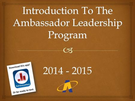 2014 - 2015.   The Indian River State College Ambassador Leadership Program is designed to recognize exemplary student leaders at IRSC.  Students.