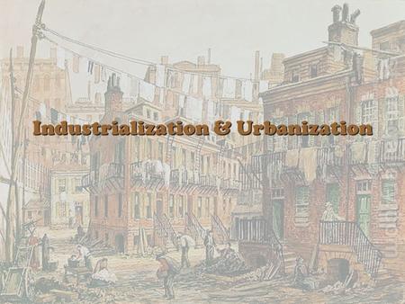 Industrialization & Urbanization. After civil war changes in farm and city life Mechanization (e.g., the reaper) had reduced farm labor needs and increased.