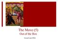 The Move (5) Out of the Box Great Lent 2016. Moving mountains  So Jesus said to them, “Because of your unbelief; for assuredly, I say to you, if you.