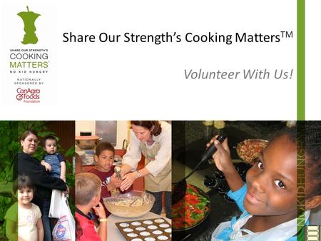 Share Our Strength’s Cooking Matters TM Volunteer With Us!