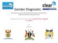 Gender Diagnostic Are government wide Monitoring and Evaluation Systems Gender Responsive? Comparative case studies from South Africa, Uganda and Benin.