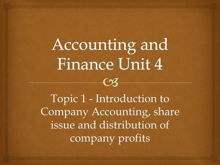 Accounting and Finance Unit 4