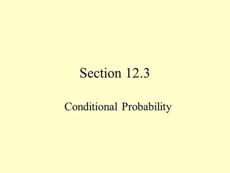 Section 12.3 Conditional Probability. Activity #1 Suppose five cards are drawn from a standard deck of playing cards without replacement. What is the.