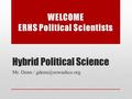 Hybrid Political Science Mr. Denn /