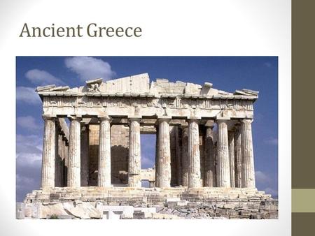 Ancient Greece. Introduction Greece is on a peninsula that extends into the Mediterranean Sea. Some of the first civilizations in Europe began in Greece.