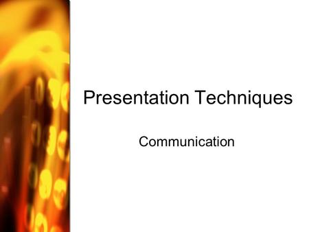 Presentation Techniques Communication. Communication ~ Part 1 High performers = strong communication competencies (they can “do” the E.I.) Definition.