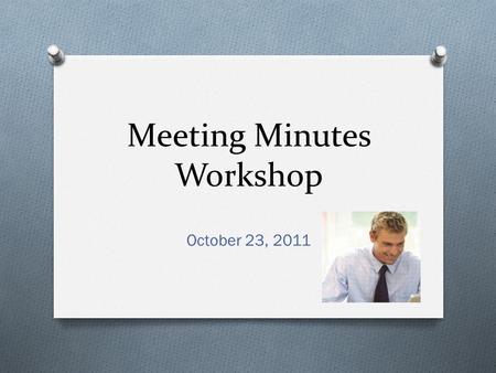 Meeting Minutes Workshop