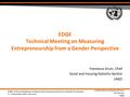 EDGE, Technical Meeting on Measuring Entrepreneurship from a Gender Perspective 5 – 6 December 2013, New York United Nations Statistics Division UN Women.