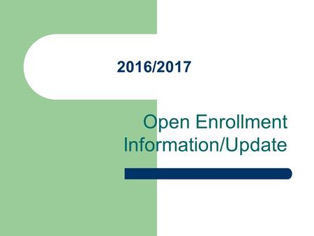 2016/2017 Open Enrollment Information/Update. Health Insurance Update US/Mexico Plan Monthly Cost – Employee – Free – Spouse – $424 – Children – $509.