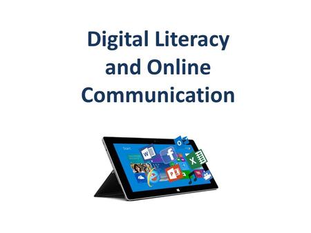 Digital Literacy and Online Communication. The goal is for students to effectively use online tools to communicate with others.