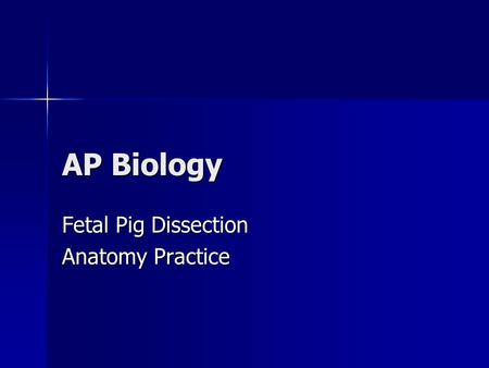 Fetal Pig Dissection Anatomy Practice
