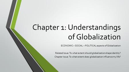 Chapter 1: Understandings of Globalization