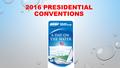 2016 PRESIDENTIAL CONVENTIONS. Save the Date July 18-21, 2016 July 25-28, 2016 NMMA Event: July 20 th NMMA Event: July 26 th at North Coast Harbor Docks.