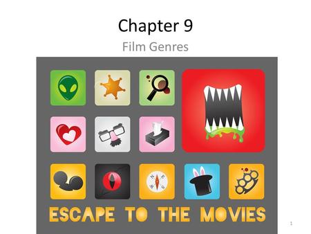 Chapter 9 Film Genres 1 © 2013 McGraw-Hill Higher Education. All rights reserved.