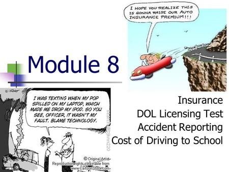 Module 8 Insurance DOL Licensing Test Accident Reporting Cost of Driving to School.