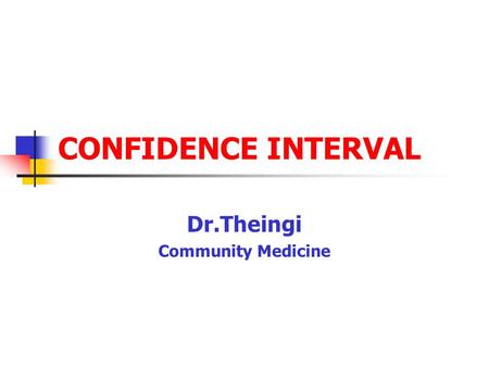 Dr.Theingi Community Medicine