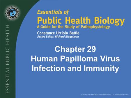 Chapter 29 Human Papilloma Virus Infection and Immunity.