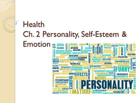 Health Ch. 2 Personality, Self-Esteem & Emotion