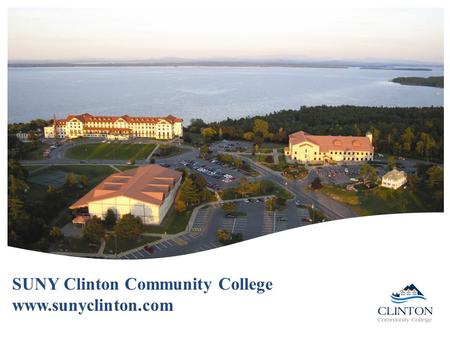 SUNY Clinton Community College www.sunyclinton.com.