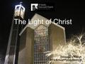 The Light of Christ Treasurer’s Report 2016 Annual Parish Meeting.
