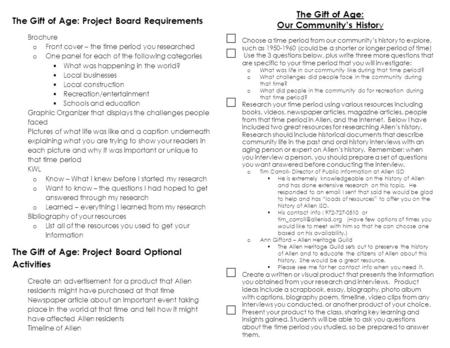 The Gift of Age: Project Board Requirements  Brochure o Front cover – the time period you researched o One panel for each of the following categories.