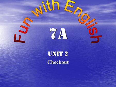 7A Unit 2 Checkout Ⅰ. 教学目标 : 1. 对本单元学习的语法进行复习总结。 2. 对本单元学习的活动方式进行总结。 Ⅱ. 教学内容 : A 级 单 词 1. answer 2. question 词 组 1.the answer to ······ 2. think of 3.