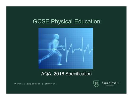 GCSE Physical Education AQA: 2016 Specification. New & contemporary topics: help students of all abilities to develop a well-rounded skill set. Prepare.