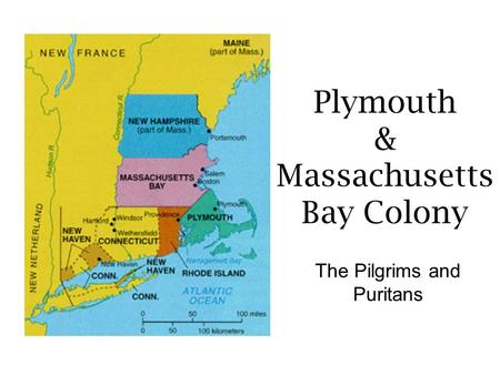 Plymouth & Massachusetts Bay Colony