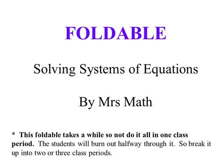 FOLDABLE Solving Systems of Equations By Mrs Math