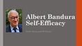 Albert Bandura Self-Efficacy Gabby Drong and JP Fasone.