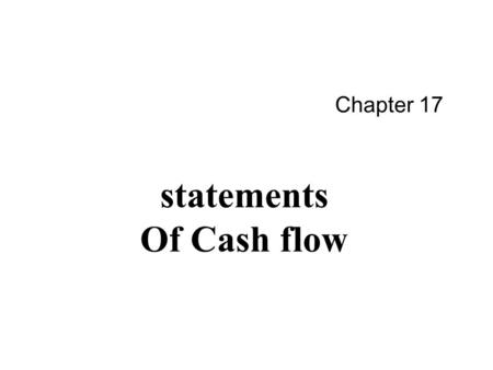 11 Chapter 17 statements Of Cash flow. CopyRight 2011 By 周冬华 博士 CPA 2 structure.