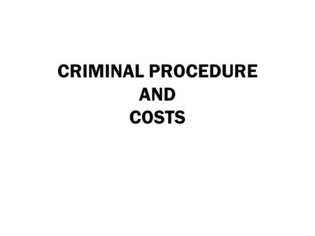 CRIMINAL PROCEDURE AND COSTS. HB 0570 Service of Magistrate’s Order of Emergency Protection Effective: 6-14-2013 CP 17.292 Removes requirement for service.