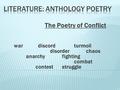 The Poetry of Conflict wardiscord turmoil disorderchaos anarchy fighting combat conteststruggle.