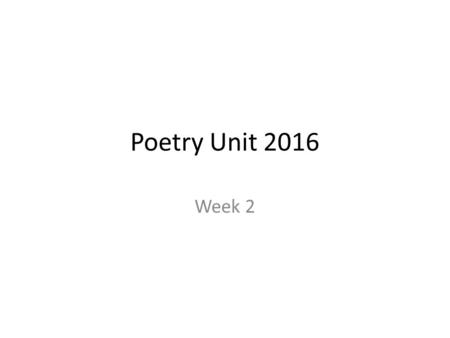 Poetry Unit 2016 Week 2. Growing Up 41 Years in 60 Seconds Portrait of Lotte – 0 to 14 Years (4 minutes)