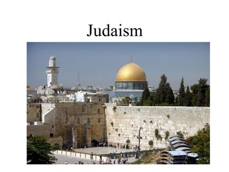 Judaism. Origins Canaan- Homeland, Hebrews believed it was promised to them by God (Palestine) Torah- Holy doctrine, first 5 books of the Bible (Old Testament)