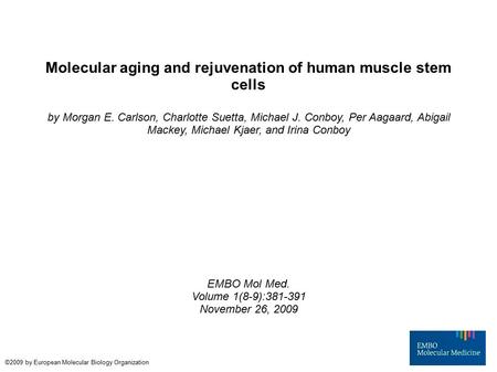 Molecular aging and rejuvenation of human muscle stem cells by Morgan E. Carlson, Charlotte Suetta, Michael J. Conboy, Per Aagaard, Abigail Mackey, Michael.