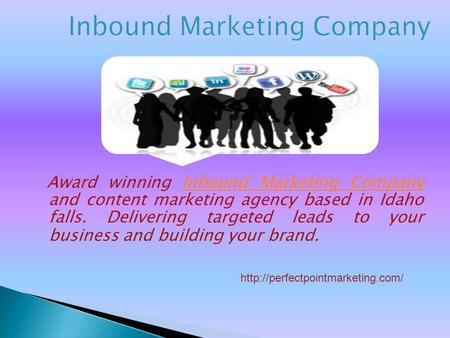 Award winning Inbound Marketing Company and content marketing agency based in Idaho falls. Delivering targeted leads to your business and building your.