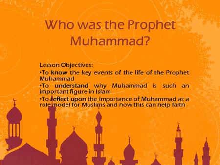 Who was the Prophet Muhammad?