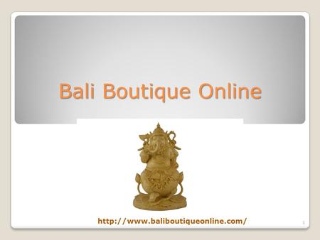 Bali Boutique Online  1.