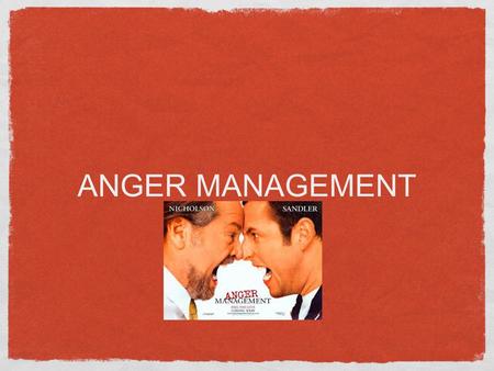 ANGER MANAGEMENT. What is anger? Anger is an emotional state that varies in intensity from mild irritation to intense fury and rage. EVERYONE FEELS ANGRY.