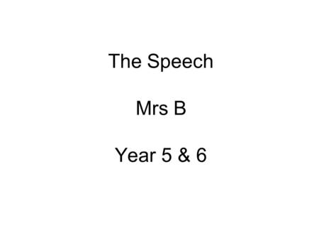 The Speech Mrs B Year 5 & 6. Idea wheel Why we need to be fit Killing spiders is wrong Why it is good to be healthy Why the Driving age Should be 18 to.